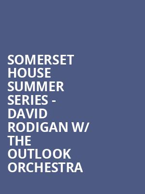 Somerset House Summer Series - David Rodigan w/ the Outlook Orchestra at Somerset House